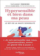 Broschiert Hypersensible et bien dans ma peau : le défi de la haute sensibilité von Susanne Moeberg