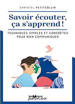 Broschiert Savoir écouter, ça s'apprend ! : techniques simples et concrètes pour bien communiquer von Christel Petitcollin