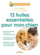Broschiert 12 huiles essentielles pour mon chien von Maxime Beune
