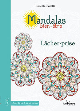 Broché Mandalas bien-être. Lâcher-prise de Rosette; Dobbs, Barbara; Gossart. C. Poletti