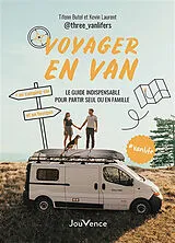 Broschiert Voyager en van : le guide indispensable pour partir seul ou en famille : en camping-car et en fourgon von Tifenn; Laurent, Kevin Butel