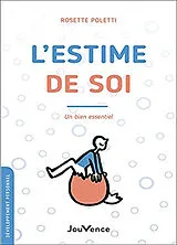 Broschiert L'estime de soi : un bien essentiel von Rosette; Dobbs, Barbara Poletti