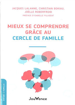 Broché Mieux se comprendre grâce au cercle de famille de Jacques; Roberfroid, Joëlle; Bokiau, C, Lalanne