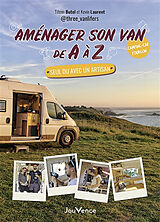 Broché Aménager son van de A à Z : seul ou avec un artisan : camping-car, fourgon de Tifenn; Laurent, Kevin Butel