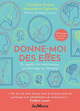 Broché Donne-moi des elles : en quête du matrimoine, un héritage au féminin de Caroline; Ughetto, Alexandra Lesire