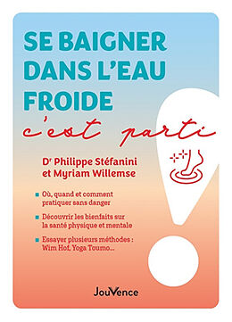 Broché Se baigner dans l'eau froide, c'est parti de Myriam; Stéfanini, Philippe Willemse