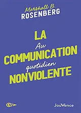 Broschiert La communication non violente au quotidien von Marshal B. Rosenberg