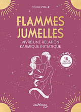 Broché Flammes jumelles : vivre une relation karmique initiatique de Céline Colle