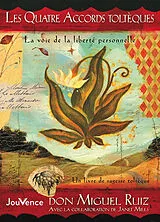 Broschiert Les quatre accords toltèques : la voie de la liberté personnelle : un livre de sagesse toltèque von Miguel Ruiz