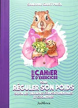 Broschiert Petit cahier d'exercices pour réguler son poids selon les thérapies comportementales et cognitives von Sandrine Gabet-Pujol