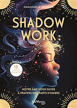 Broschiert Shadow work : notre âme nous guide à travers nos parts d'ombre von Emmanuelle Johnson