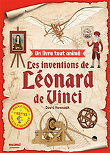 Broschiert Les inventions de Léonard de Vinci : un livre tout animé von DAVID HAWCOCK