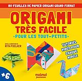 Broché Origami très facile pour les tout-petits de Rita Foelker