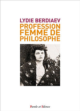 Broché Profession : femme de philosophe de Lydia Berdiaev