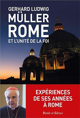 Broché Rome et l'unité de la foi de Gerhard Müller