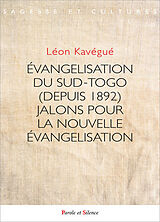 Broché Evangélisation du Sud-Togo (depuis 1892) de Leon Kavégué