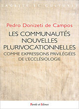 Broché Les communautés nouvelles plurivocationnelles comme expressions privilégiées de l'ecclésiologie de Pedro Donizeti De Campos