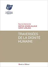 Broschiert Traversées de la dignité humaine von Sophie ; Leblanc, Cathy Izoard-Allaux