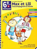 Broché Max et Lili t'accompagnent à l'école : 6e HarmoS français de 