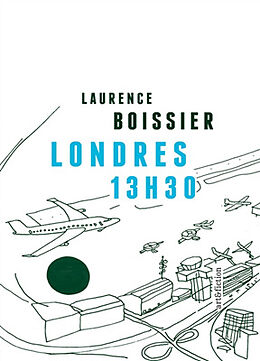 Broché Londres 13h30 de Laurence Boissier