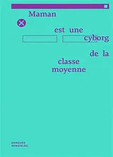 Broschiert Maman est une cyborg de la classe moyenne von 