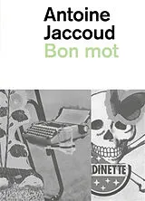Broschiert Bon mot von Antoine Jaccoud