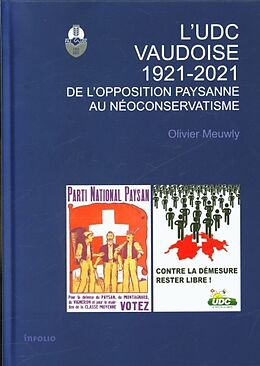 Livre Relié L'UDC vaudoise 1921-2021 de Olivier Meuwly