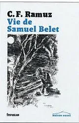 Broschiert Vie de Samuel Belet von Charles-Ferdinand Ramuz