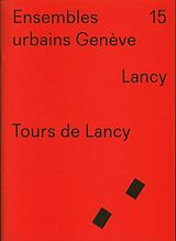 Broché Lancy : Tours de Lancy de Patrick Longchamp