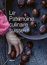 Broché Le patrimoine culinaire suisse de Paul Imhof