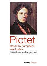 Broché Pictet, des Indo-Européens aux fusées de Jean-Jacques Langendorf