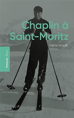 Broché Chaplin à Saint-Moritz de Pierre Smolik
