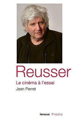 Broschiert Reusser : le cinéma à l'essai von Jean Perret