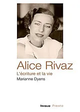 Broschiert Alice Rivaz, l'écriture et la vie von Marianne Dyens