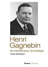 Broschiert Henri Gagnebin : un combat pour la musique von Yves Gerhard