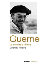 Broschiert Guerne, la marche à l'étoile von Vincent Teixeira