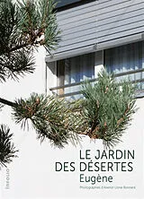 Broschiert Le Jardin des désertes : Eugène von Eugène