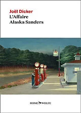 Broschiert L'affaire Alaska Sanders von Joël Dicker