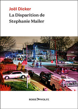 Broché La disparition de Stephanie Mailer de Joël Dicker