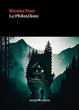 Broschiert Le Philatéliste von Nicolas Feuz