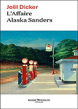 Couverture cartonnée L'affaire Alaska Sanders de Joël Dicker