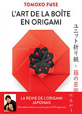 Broschiert L'art de la boîte en origami von Tomoko Fuse