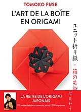 Broschiert L'art de la boîte en origami von Tomoko Fuse