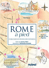 Broché Rome à pied : curiosités et petites découvertes de Jasmina Trifoni