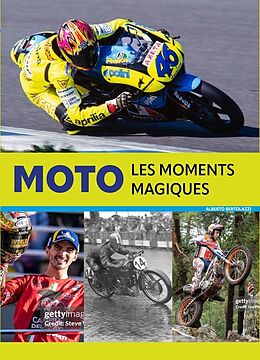 Broché Moto - Les moments magiques de Alberto Bertolazzi