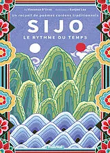 Broschiert Sijo : le rythme du temps : un recueil de poèmes coréens traditionnels von Vincenza; Lee, Eunjoo D'Urso