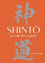 Broschiert Shinto : la voie des esprits von Gavin Blair