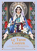 Broschiert Le tarot coréen - Les 78 arcanes vus à travers l'âme de la Corée von Bana