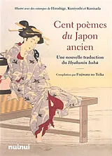 Broschiert Cent poèmes du Japon ancien : une nouvelle traduction du Hyakunin Isshu von 