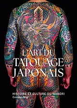 Broschiert L'art du tatouage japonais : histoire et culture du wabori von Constanza Brogi